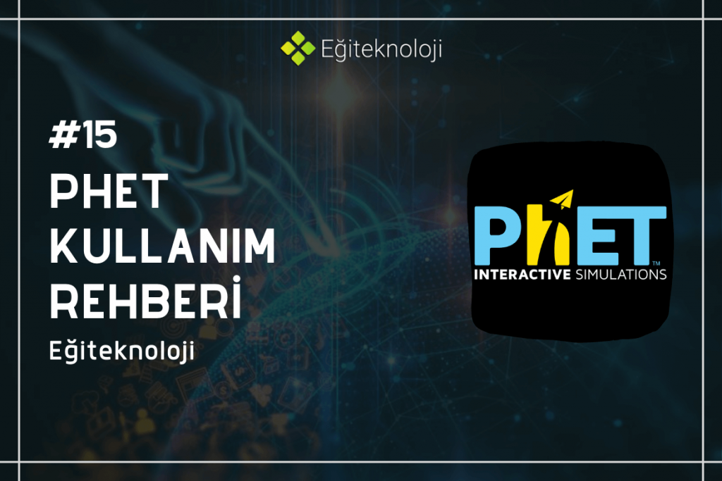 Phet Nedir Nasıl Kullanılır Phet Kullanım Rehberi