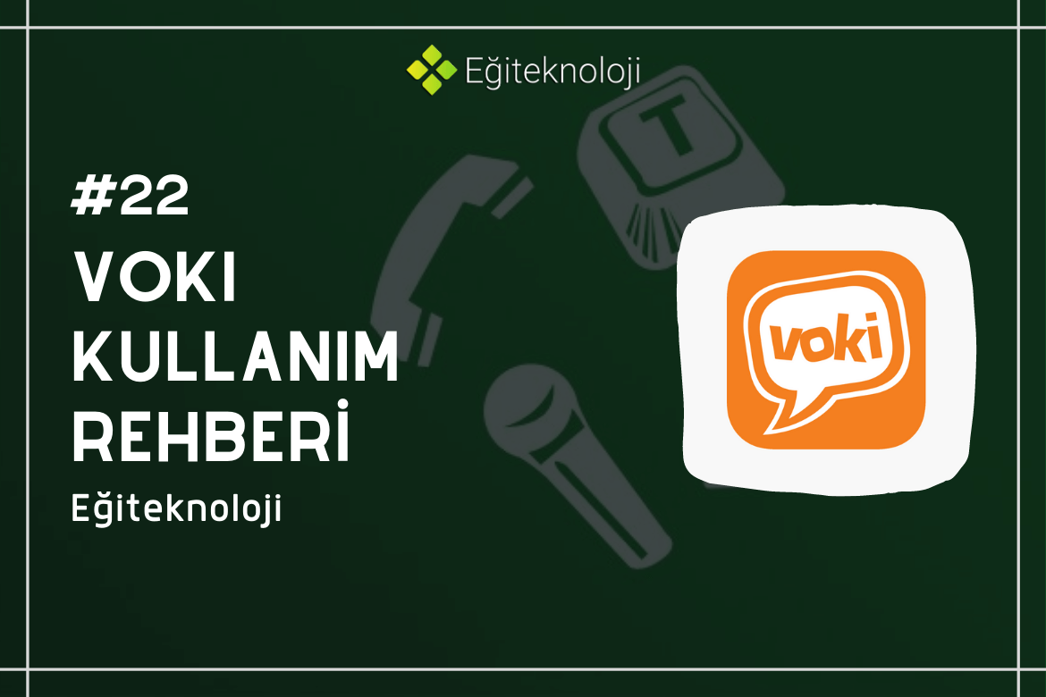 Voki Nedir Nasıl Kullanılır Voki Kullanım Rehberi