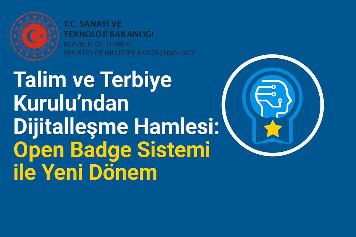 Talim ve Terbiye Kurulu Dijital Rozet Sistemine Geçiş Yaptı