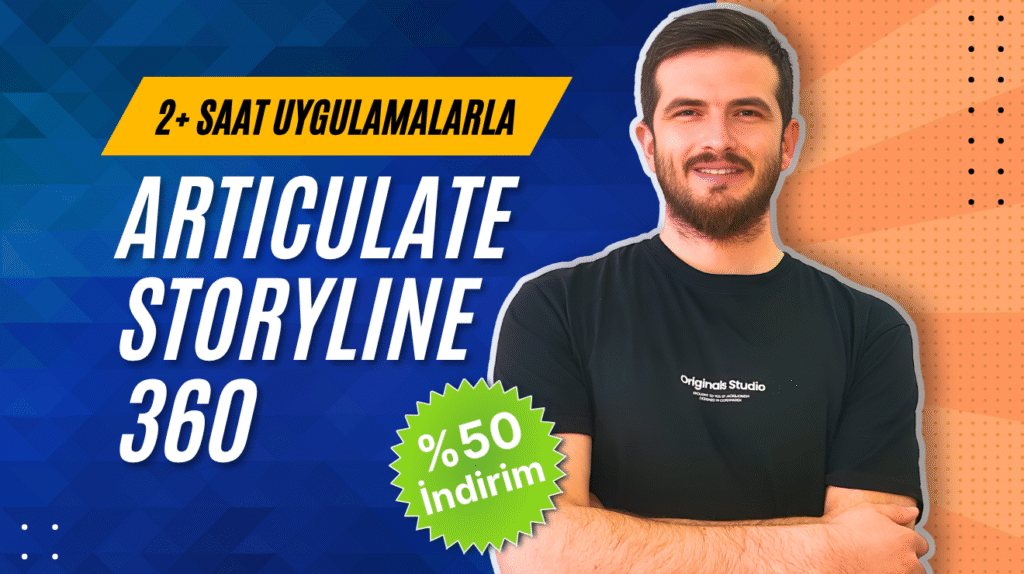 Uygulamalarla Articulate Storyline 360
