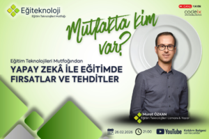 Murat Özkan Yapay Zeka ile Eğitimde Fırsatlar ve Tehditler