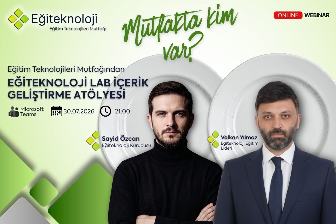 Eğiteknoloji Lab İçerik Geliştirme Atölyesi Duyuru