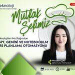 ChatGPT, Gemini ve NotebookLM ile Ders Planlama Otomasyonu